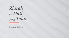 Cover buku “Ziarah ke Hati yang Tahir” karya Royyan Julian.